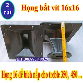 2 HỌNG LOA TREBLE KÈN 450 16X16 - PHỄU LOA TREBLE - GIÁ 2 CHIẾC