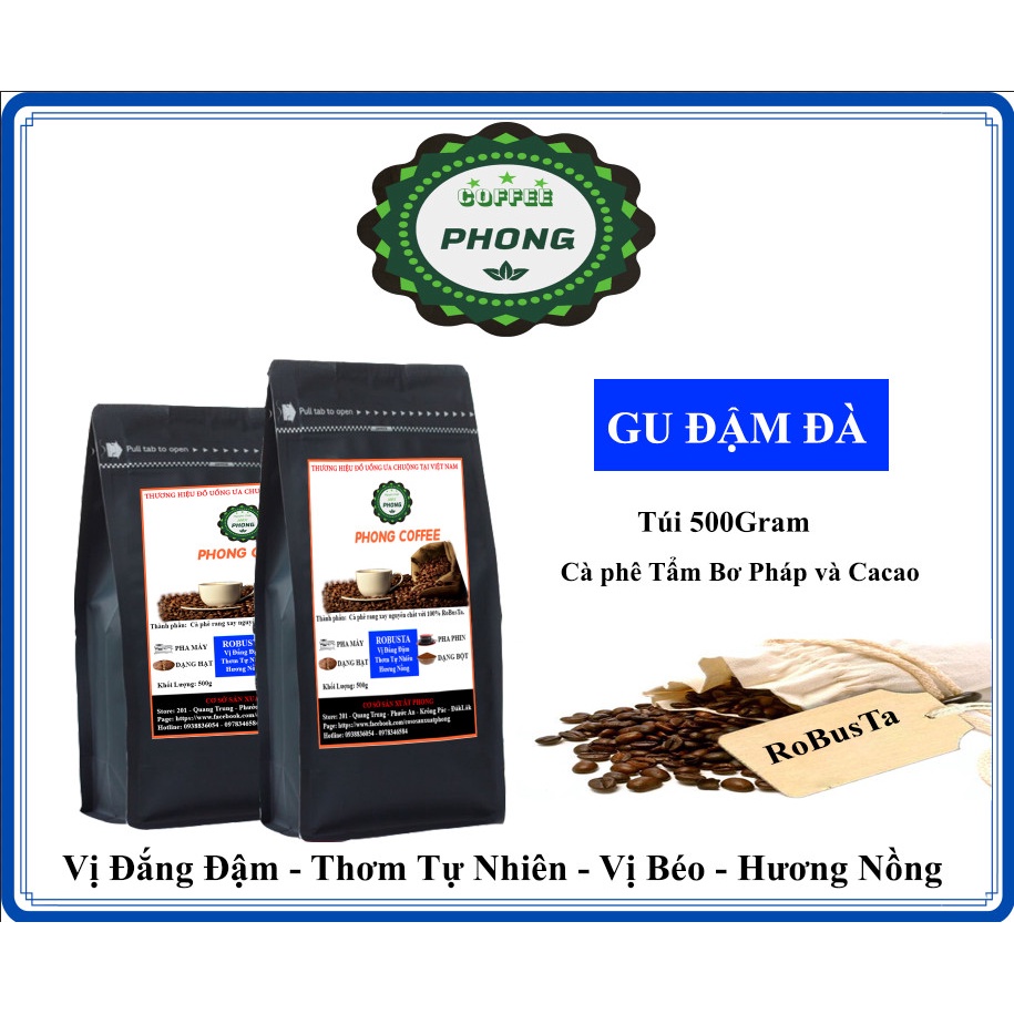 Cà Phê Robusta Rang Tẩm Bơ Pháp và CaCao Dùng Cho Pha Phin 500Gram