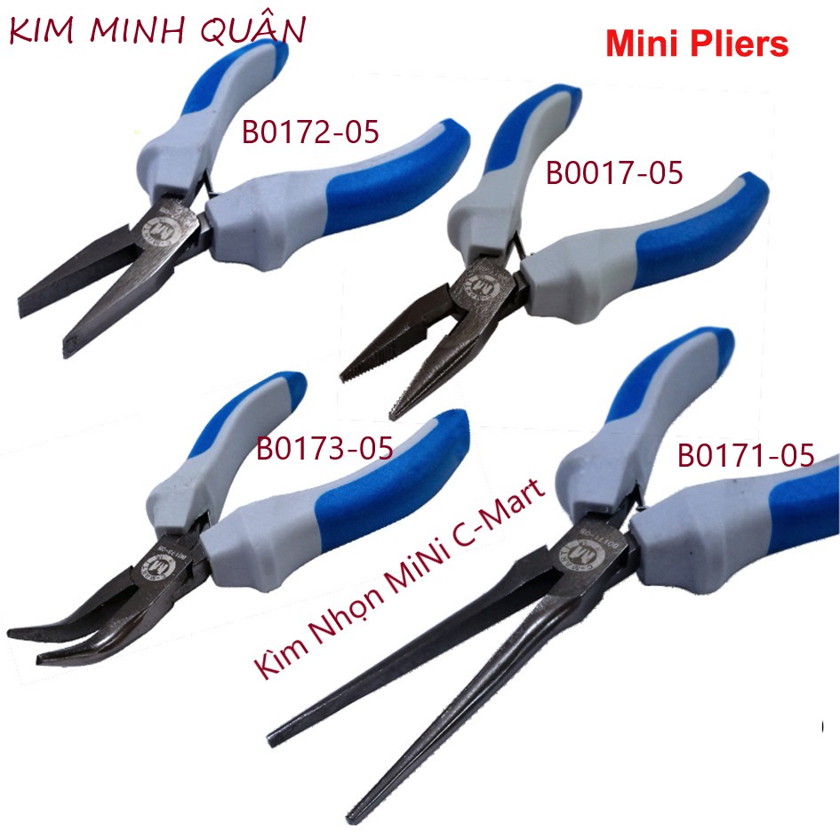 Kìm Nhọn Mini 5inch Miệng Tròn ,Dẹp , Cong B0017, B0171, B0172, B0173 C-Mart