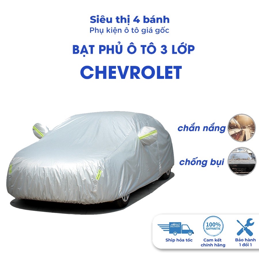 Bạt phủ ô tô Chevrolet Spark Cruze Trailblazer Orlando Colorado 4 5 7 chỗ chống nóng nắng mưa