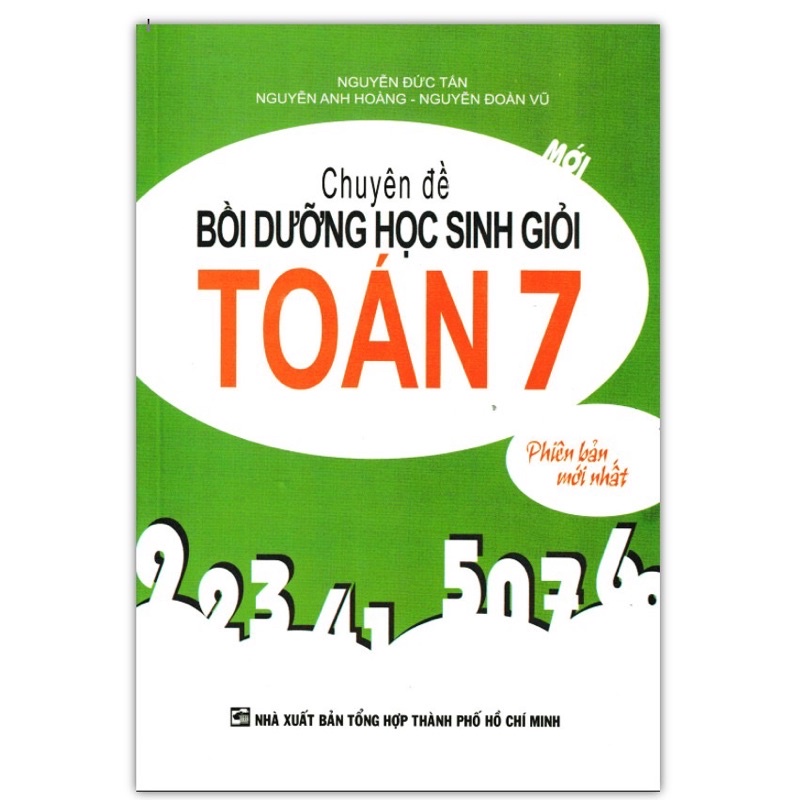 Sách - Chuyên Đề Bồi Dưỡng Học Sinh Giỏi Toán 7 ( Phiên Bản mới Nhất )