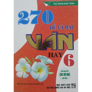Sách - 270 Đề và bài văn hay 6