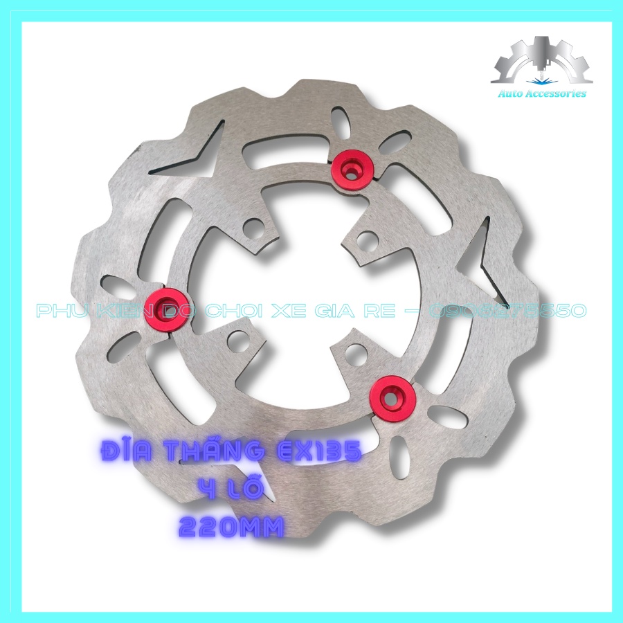 Đĩa Thắng Trước xe Exciter Ex135 4 lỗ size 220mm, gắn như Zin cho xe và các dòng xe thông dụng Mâm 4 lỗ Trước