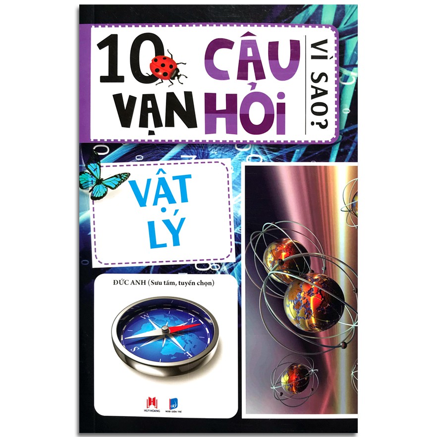 Sách - 10 vạn câu hỏi vì sao - Vật lý (HH)