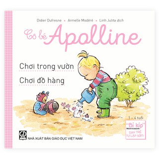 Truyện Cô bé Apolline - Chơi trong vườn và Chơi đồ hàng