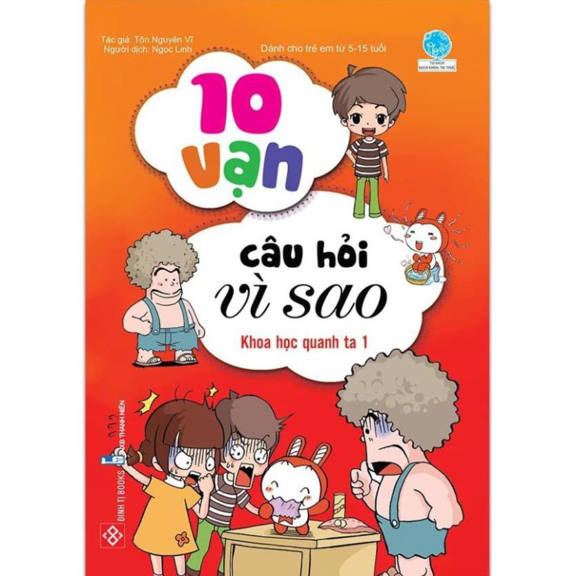 Sách Thiếu Nhi - 10 Vạn Câu Hỏi Vì Sao (Bản Màu) - Đinh Tị