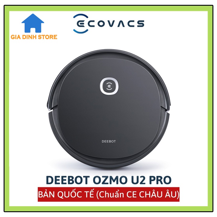 Robot hút bụi lau nhà thông minh Ecovacs Deebot OZMO U2 Pro bản quốc tế, điều khiển trên điện thoại