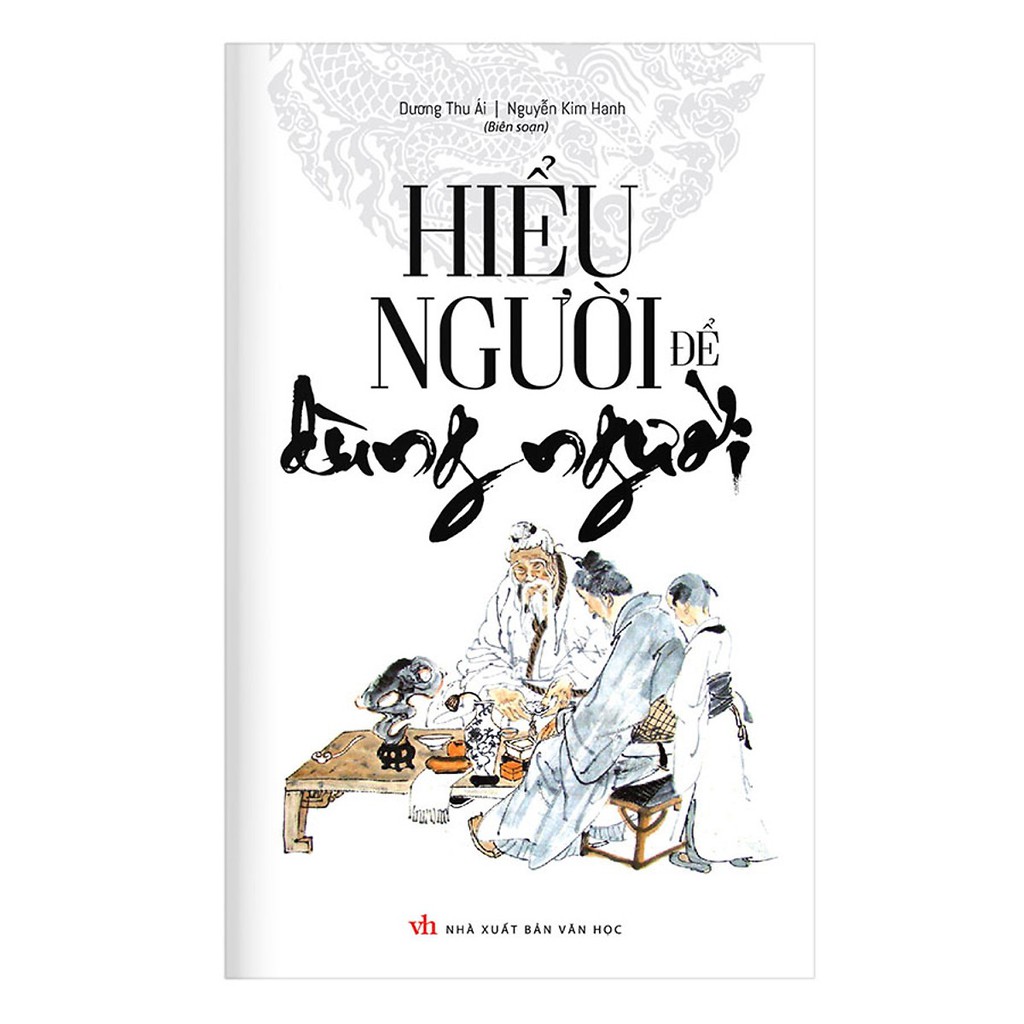 Sách - Hiểu Người Để Dùng Người