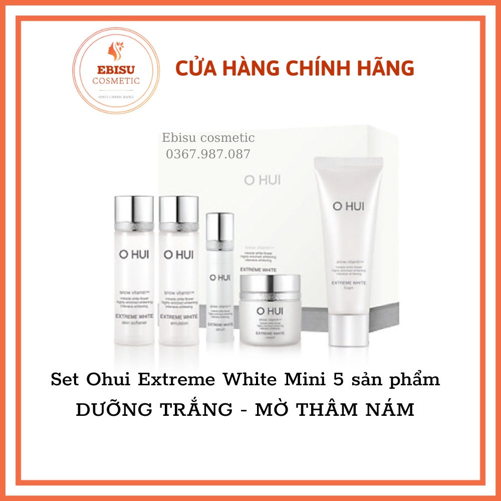 Set Ohui Extreme White Mini 5 sản phẩm DƯỠNG TRẮNG - MỜ THÂM NÁM - CHỐNG LÃO HOÁ