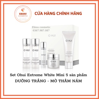 [DATE 06/2025] Set Ohui Extreme White Mini 5 sản phẩm DƯỠNG TRẮNG - MỜ THÂM NÁM - CHỐNG LÃO HOÁ