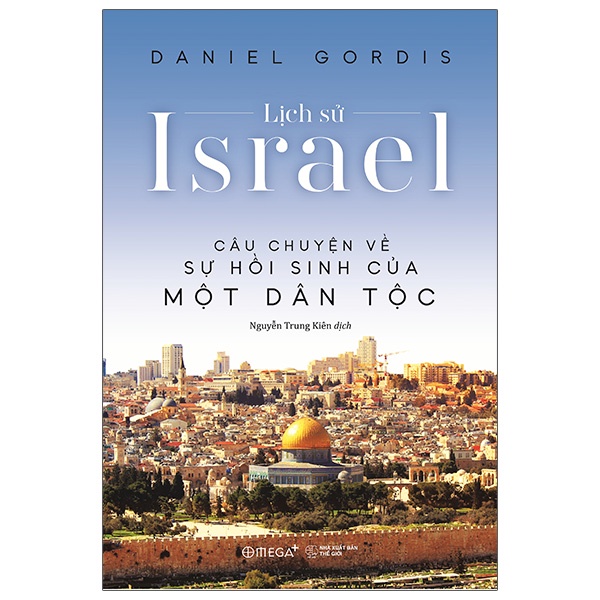 Sách Lịch Sử Israel - Câu Chuyện Về Sự Hồi Sinh Của Một Dân Tộc