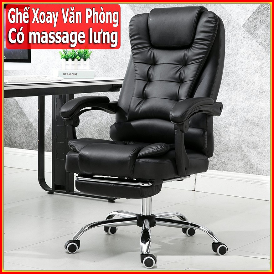 Ghế xoay văn phòng Giám Đốc bằng da PU có massage lưng ngả lưng nâng hạ, Ghế văn phòng cao cấp có gác chân