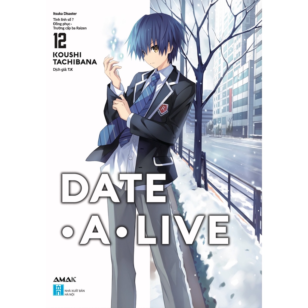 Sách - Date a Live lẻ 1 2 3 4 5 6 7 8 9 10 11 12 - Amak