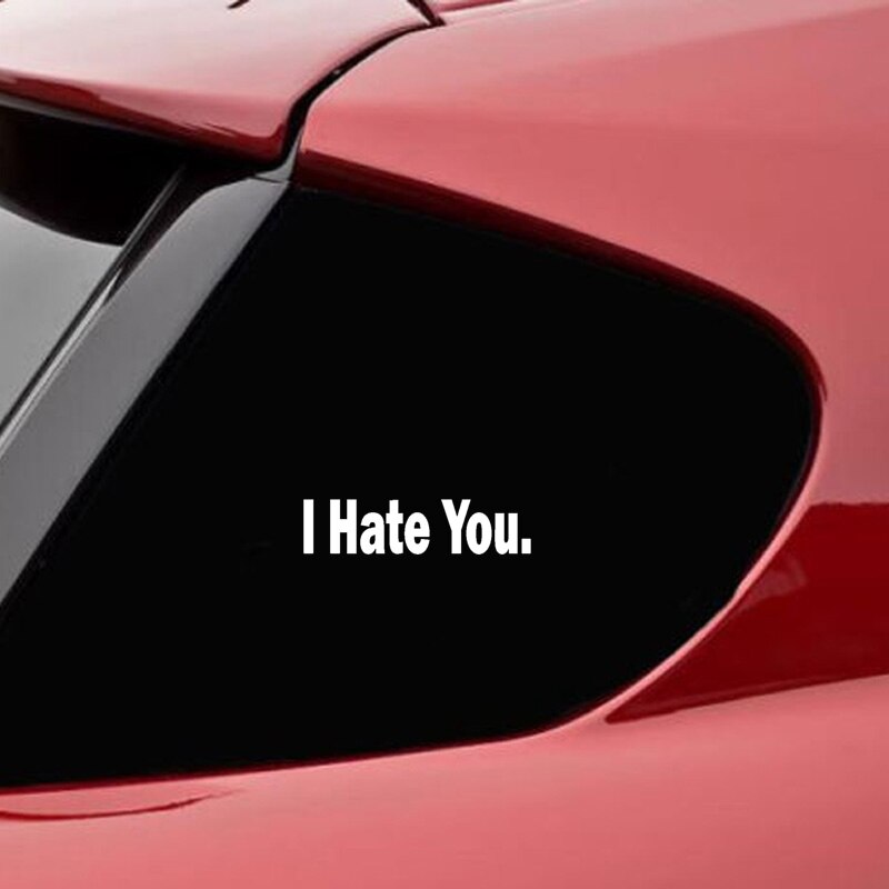 Miếng sticker &quot;I HATE YOU&quot; dán trang trí ô tô ngộ nghĩnh chất lượng 15.5cmx3.7cm