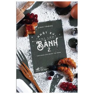 Sách - Nhật ký học làm bánh 2 .