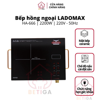 Bếp hồng ngoại đơn không kén nồi Ladomax HA-666 công suất 2200W