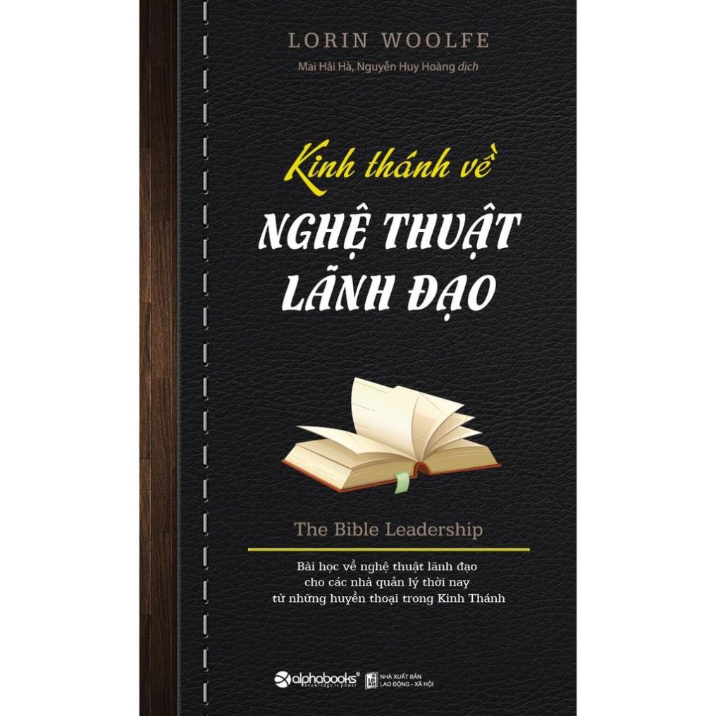 Sách - Kinh Thánh Về Nghệ Thuật Lãnh Đạo [AlphaBooks]