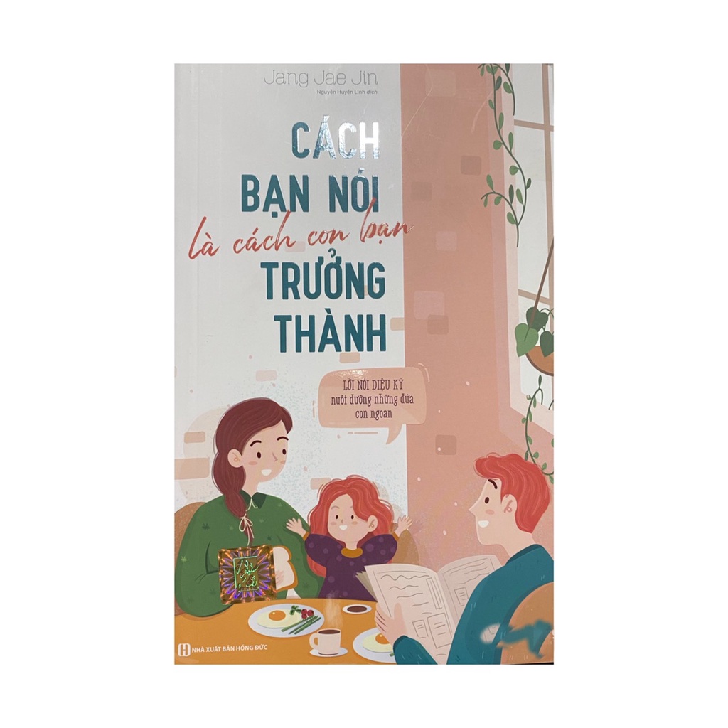 Sách - Cách bạn nói là cách con bạn trưởng thành - Tặng 1 thiệp ngẫu nhiên