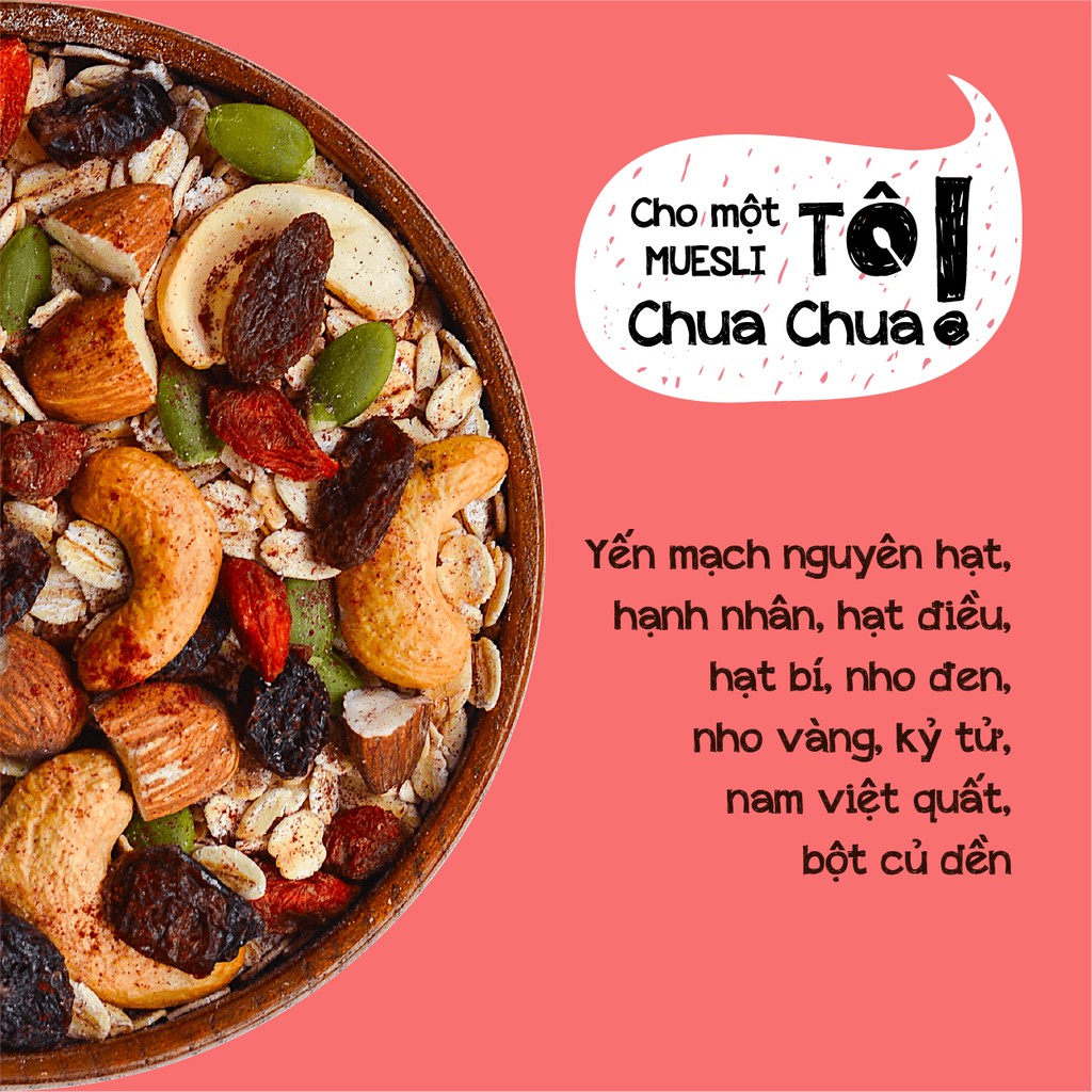 400g Muesli - [TÔ] Chua Chua - Yến mạch, hạnh nhân, hạt điều, hạt bí, nho, kỷ tử, nam việt quất, bột củ dề