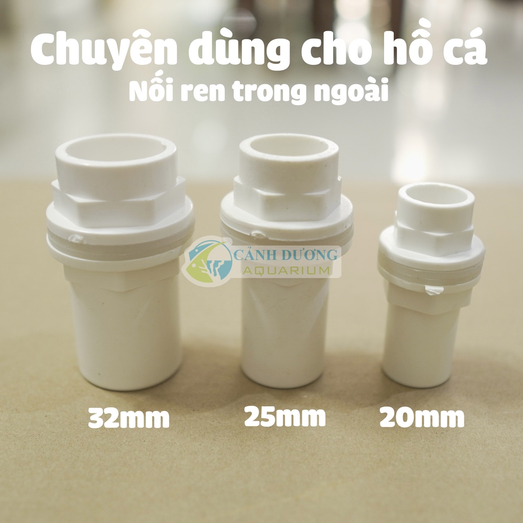 Nối răng trong, ngoài U-PVC Phi 32-25-20 chuyên dùng cho hồ cá