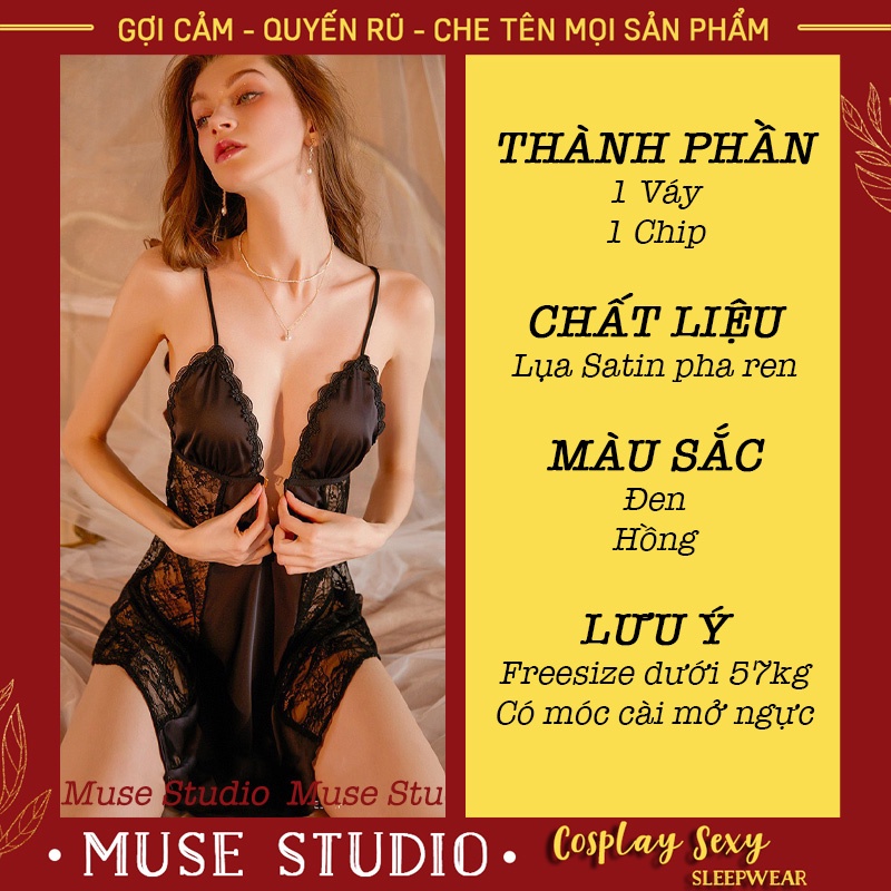 Váy ngủ sexy, đầm ngủ hai dây gợi cảm vải satin cao cấp phối ren mở trước ngực quyến rũ - Muse Studio MS001