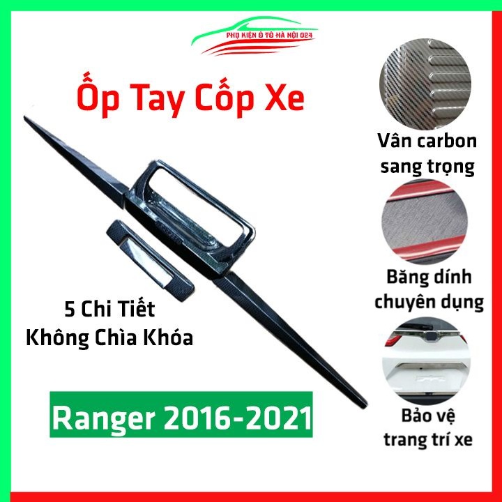 Ốp tay mở cốp Ranger 2016-2021 5 chi tiết không chìa khóa vân Cacbon trang trí xe chống va đập hiệu quả