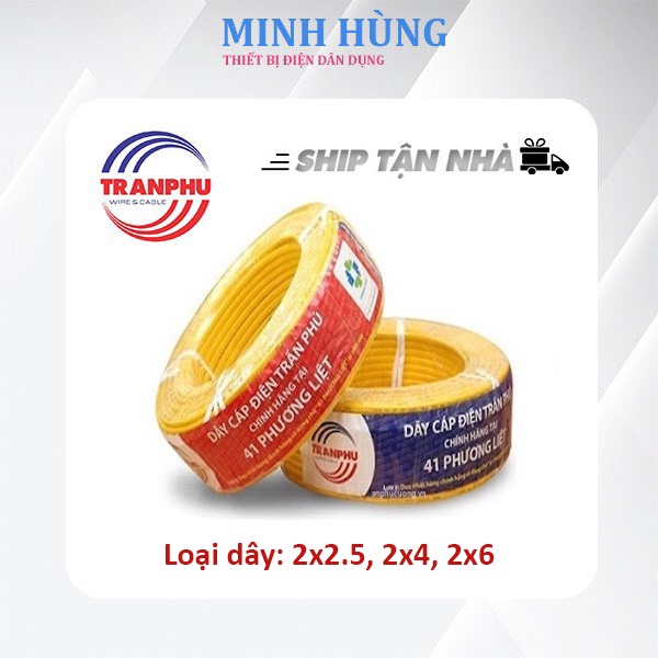Dây điện Trần Phú - dây đôi 2x2.5. 2x4. 2x6.  - Minh Hùng