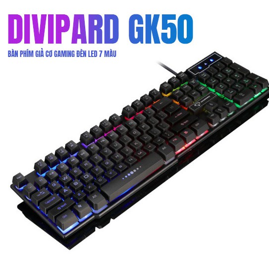 [FREESHIP] Bàn Phím Giả Cơ Gaming, bàn phím game thủ giá rẻ DIVIPARD GK50, phụ kiện máy tính DIVIPARD GK50 đèn Led 7 Màu