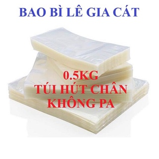 500g túi hút chân không hai mặt trơn, thực phẩm pa pe trơn dày đủ size – bao bì lê gia cát