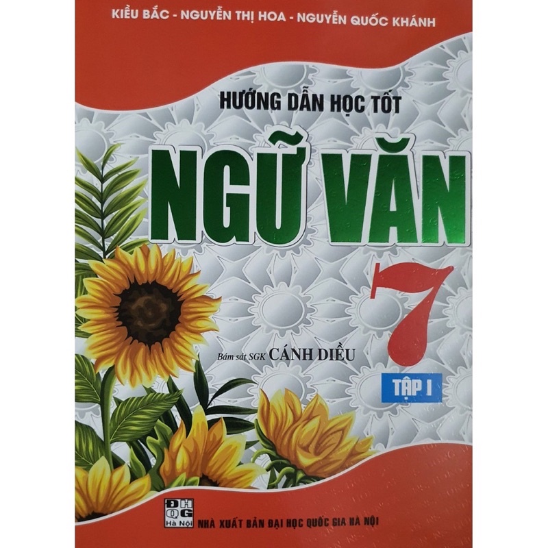 Sách - Hướng Dẫn Học Tốt Ngữ Văn 7- Tập 1 (Bám Sát SGK Cánh Diều)