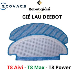 GIẺ LAU  ROBOT HÚT BỤI ECOVACS DEEBOT T8 AIVI, T8 MAX, T8 POWER, T8 PLUS