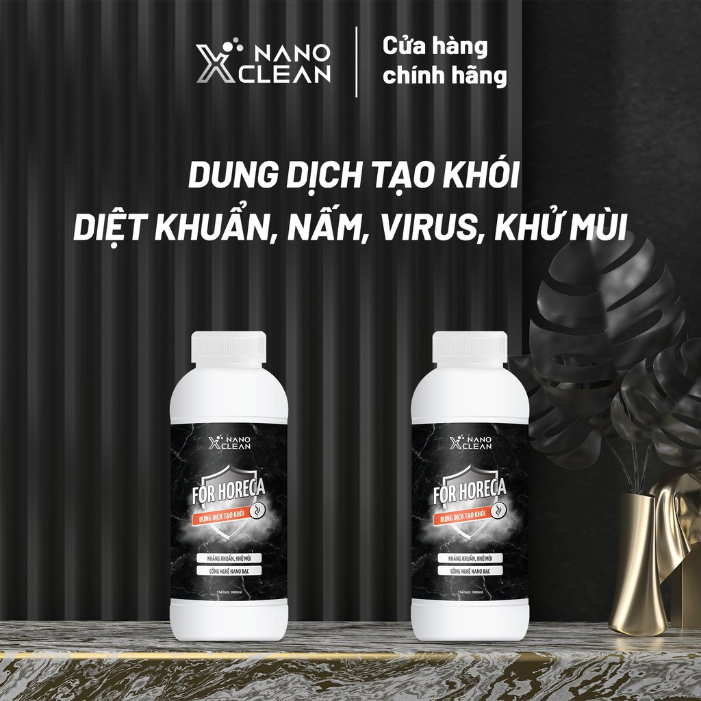 Dung dịch tạo khói, phun khói Nano Xclean For Horeca - khử khuẩn, khử mùi, tạo hương thơm [COMBO 1L]