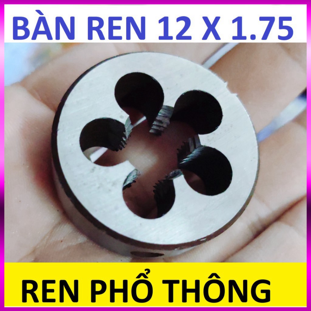 Bàn ren 12 , taro tạo ren ngoài,  Bàn ren 12x1.75 (ren phổ thông), hàng Thượng Hải loại 1 cao cấp