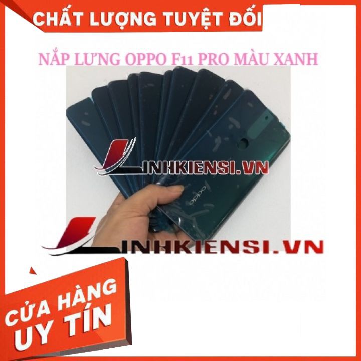 NẮP LƯNG OPPO F11 PRO MÀU XANH⚡GIÁ RẺ TỤT QUẦN⚡ NẮP LƯNG ZIN CAO CẤP, XỊN SÒ, ĐẸP, KUTE