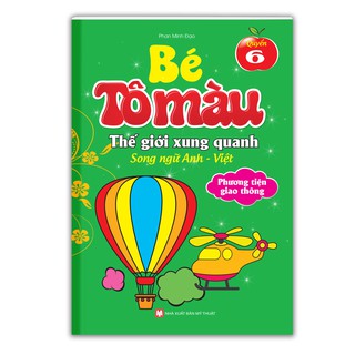 Tô Màu Phương Tiện Giao Thông Song Ngữ Anh Việt (Tập 1, 2, 3, 4, 5, 6)