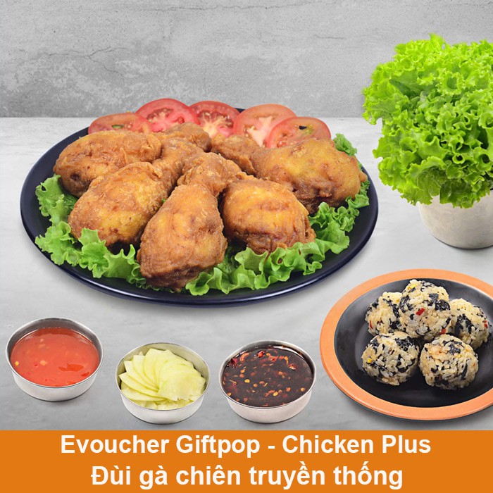 Phiếu quà tặng dùng món Đùi gà chiên truyền thống tại CHICKEN PLUS