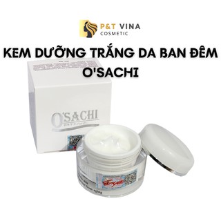 [Chính Hãng] Kem Dưỡng Trắng Ban Đêm Osachi 30g