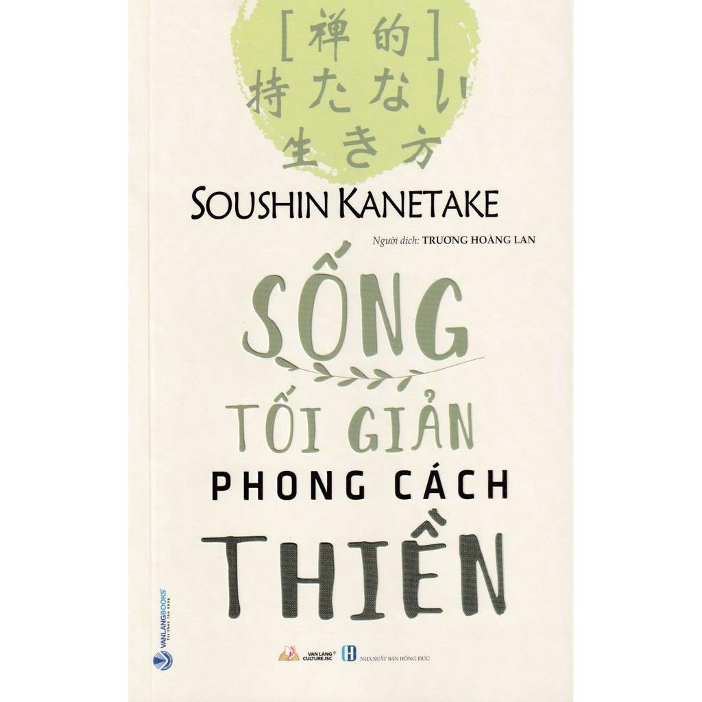 Sách - Sống Tối Giản Theo Phong Cách Thiền - Soushin Kanetake
