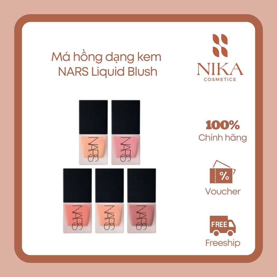 Má Hồng Dạng Kem N.a.r.s Liquid Blush [Nika Cosmetics]