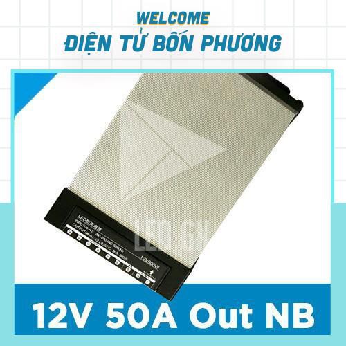 Nguồn 12V 50A 600W NB Ngoài Trời - Chống Nước TUYỆT ĐỐI - Chính Hãng NB