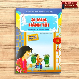 Truyện Cổ Tích - Ai Mua Hành Tôi (Tranh Truyện Song Ngữ Việt Anh)