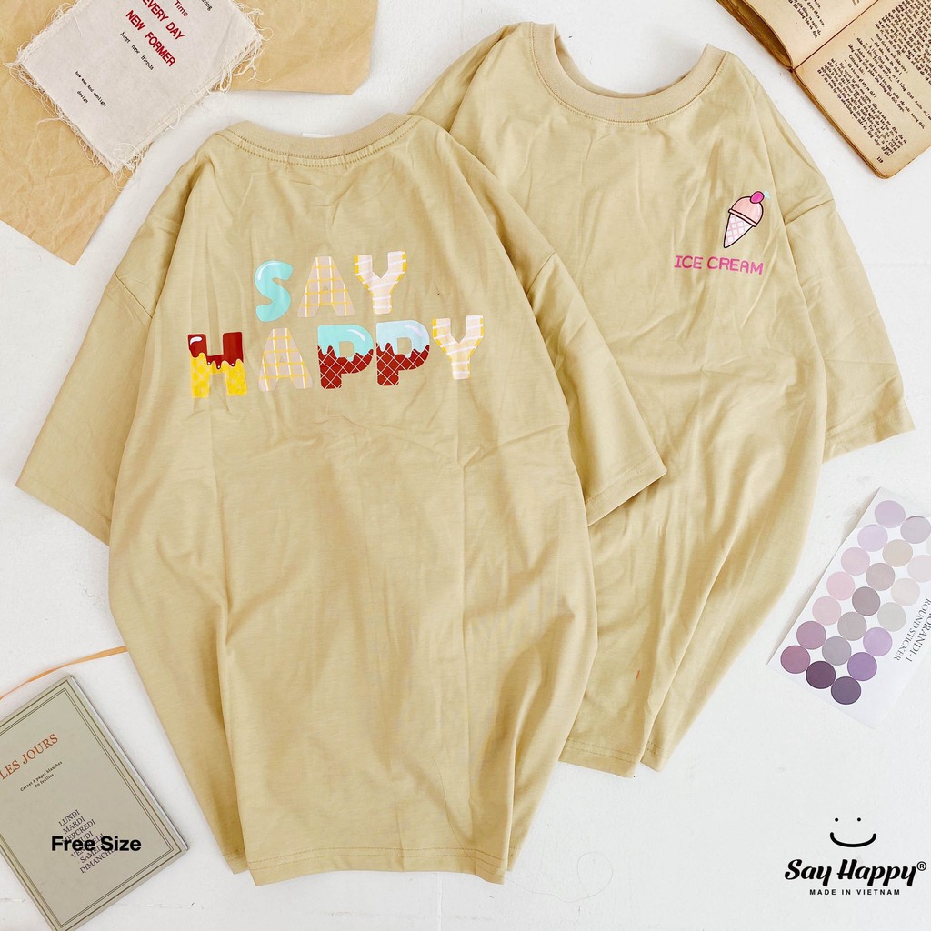 [Mã LT50 giảm 50k đơn 250k] Áo Thun Nam Nữ Unisex Form Rộng Tay Lỡ In Ice Cream Say Happy