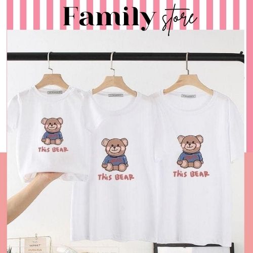 Áo gia đình this bear dễ thương 3/4/5 người vải mát, chất xịn.Familystore