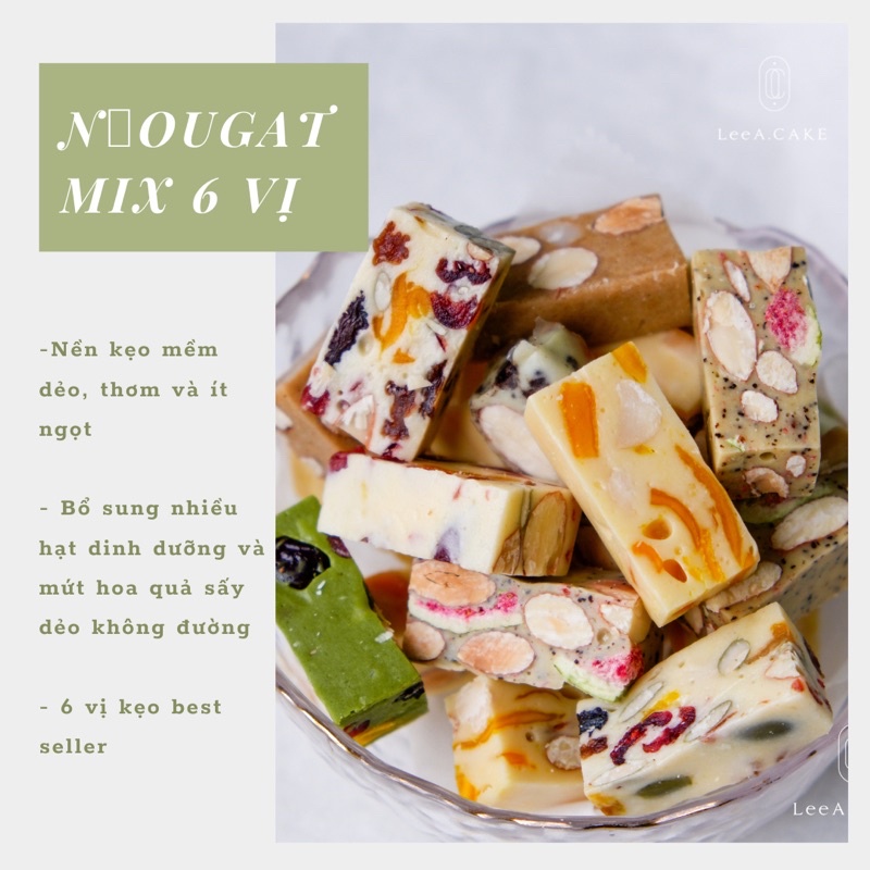 Kẹo Nougat mix 6 vị Đặc Biệt - Kẹo Hạnh Phúc ít ngọt, nhiều hạt - Leea.Cake - Hộp Mica
