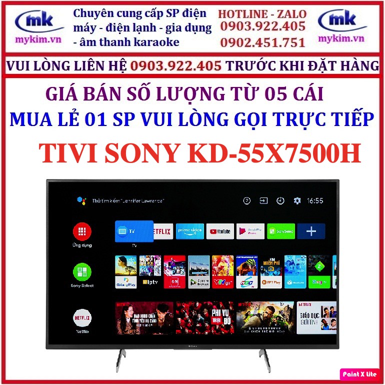 GIÁ BÁN SỐ LƯỢNG TỪ 05 CÁI : TIVI 55 INCHES SONY KD-55X7500H , HÀNG CHÍNH HÃNG , MỚI 100%