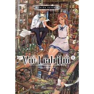 Vật Linh Hội - Tập 3: Lựa Chọn Mù