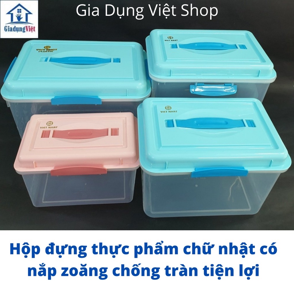 Hộp Đựng Thực Phẩm Tủ Lạnh Có Nắp Quai Xách, Zoăng Kín Chống Tràn Nhựa Việt Nhật