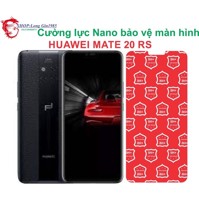 Huawei Mate 20 RS Cường lực Nano chống va đập chống trầy xước tốt