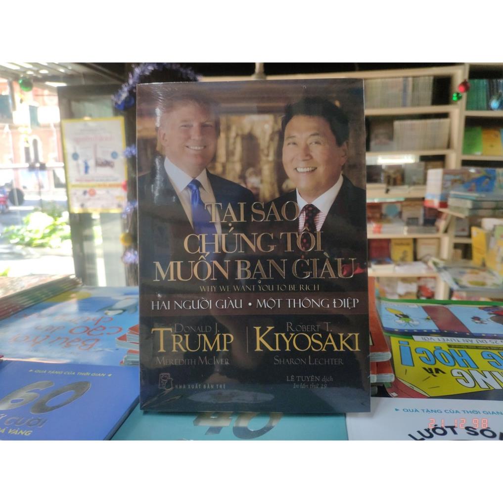 Sách - Tại Sao Chúng Tôi Muốn Bạn Giàu - NXB Trẻ