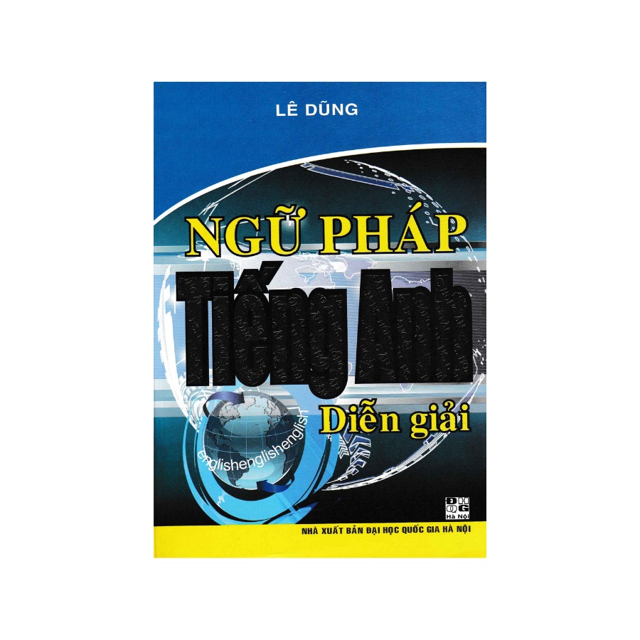 Sách - Ngữ Pháp Tiếng Anh Diễn Giải